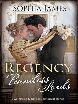 cover image of Regency Penniless Lords / Marriage Made in Rebellion / Marriage Made in